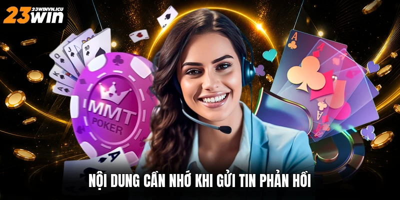 Nội dung cần nhớ khi gửi tin phản hồi